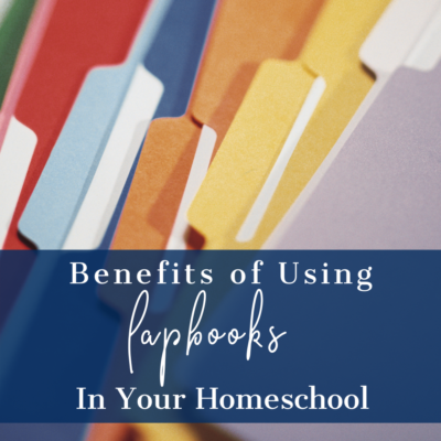 Using Lapbooks in Your Homeschool